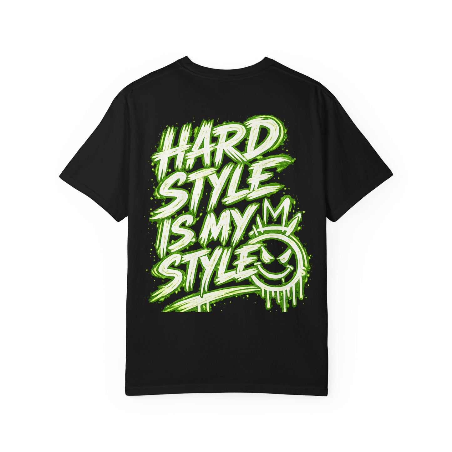 Hardstyle Is My Style T-Shirt — Neon Green