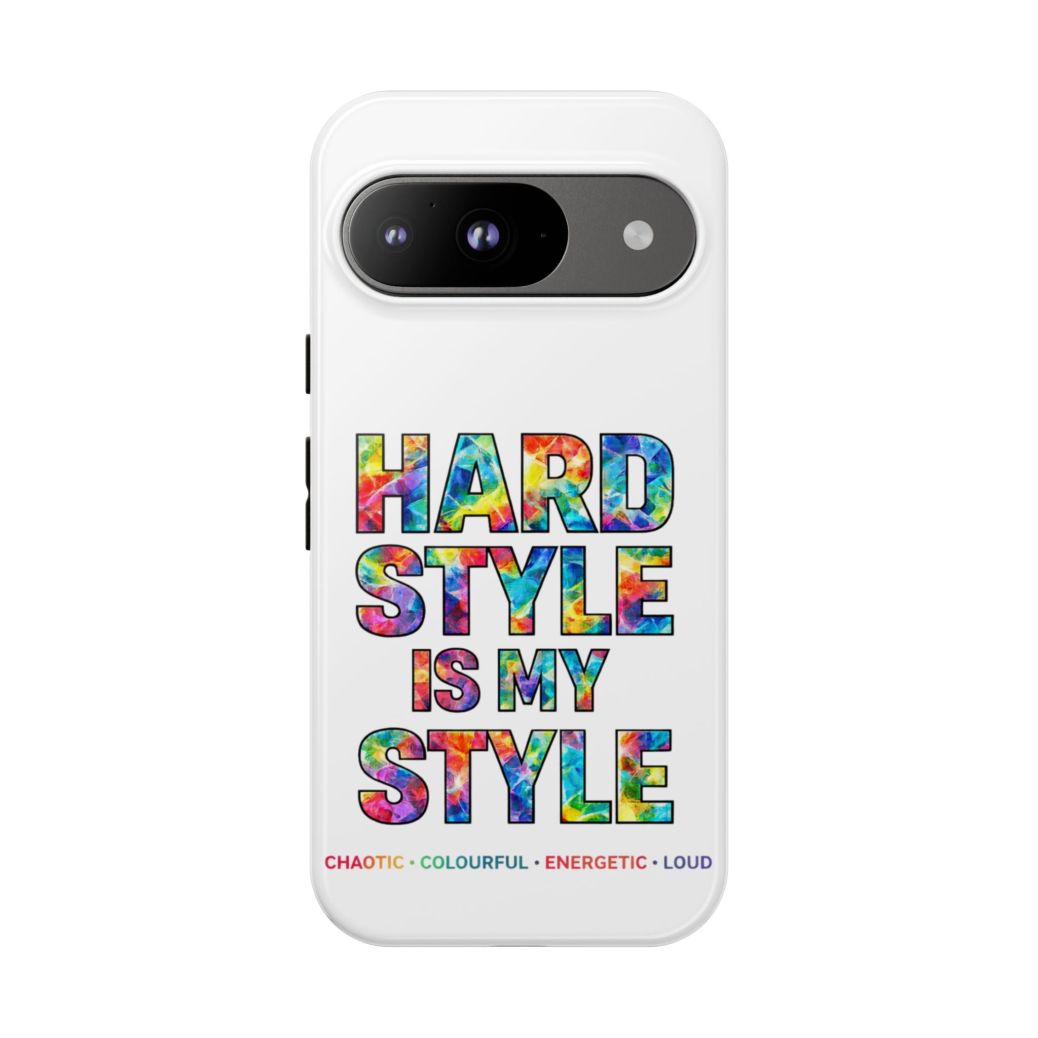 Hardstyle White Tough Phone Case — Hardstyle is my Style