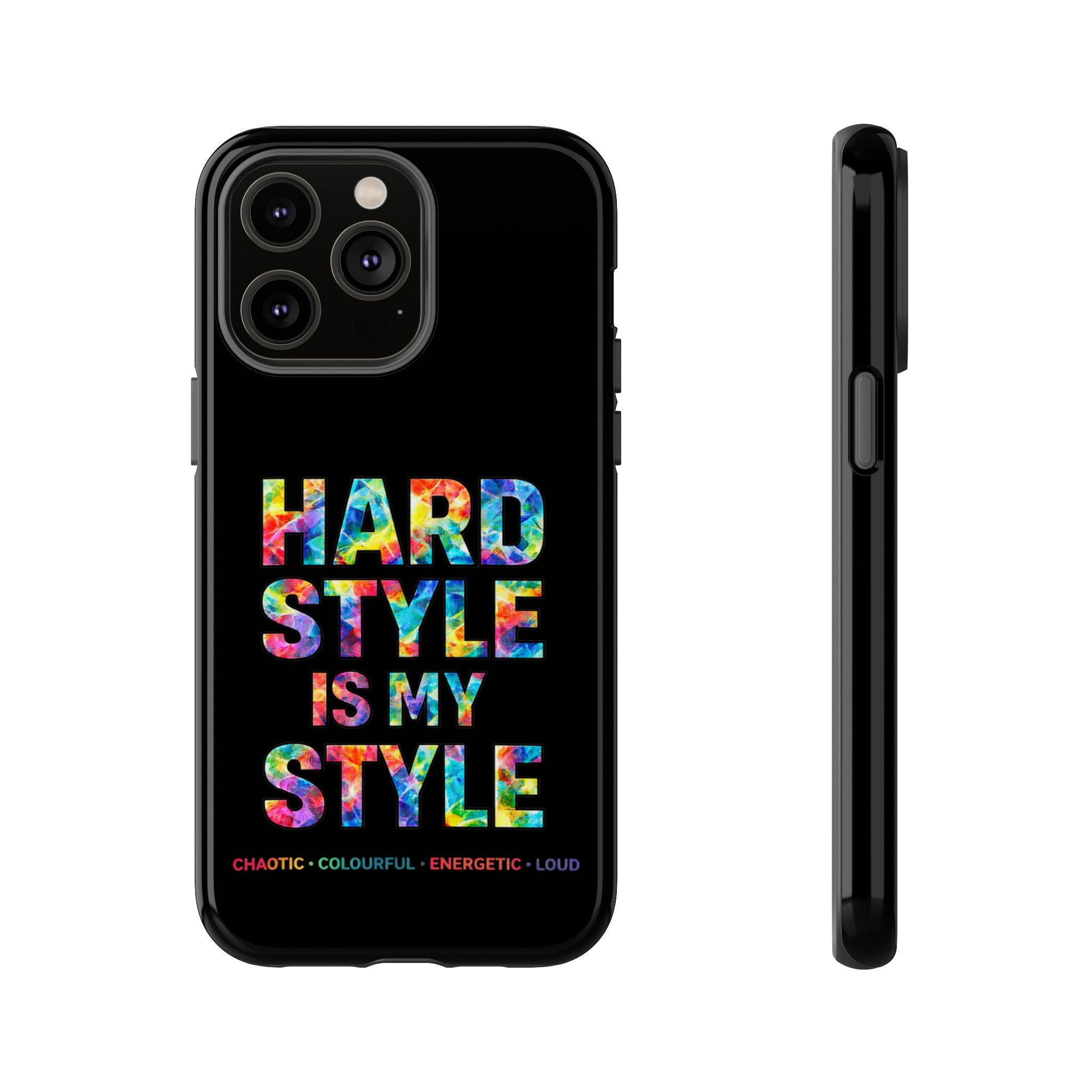 Hardstyle Black Tough Phone Case — Hardstyle is my Style
