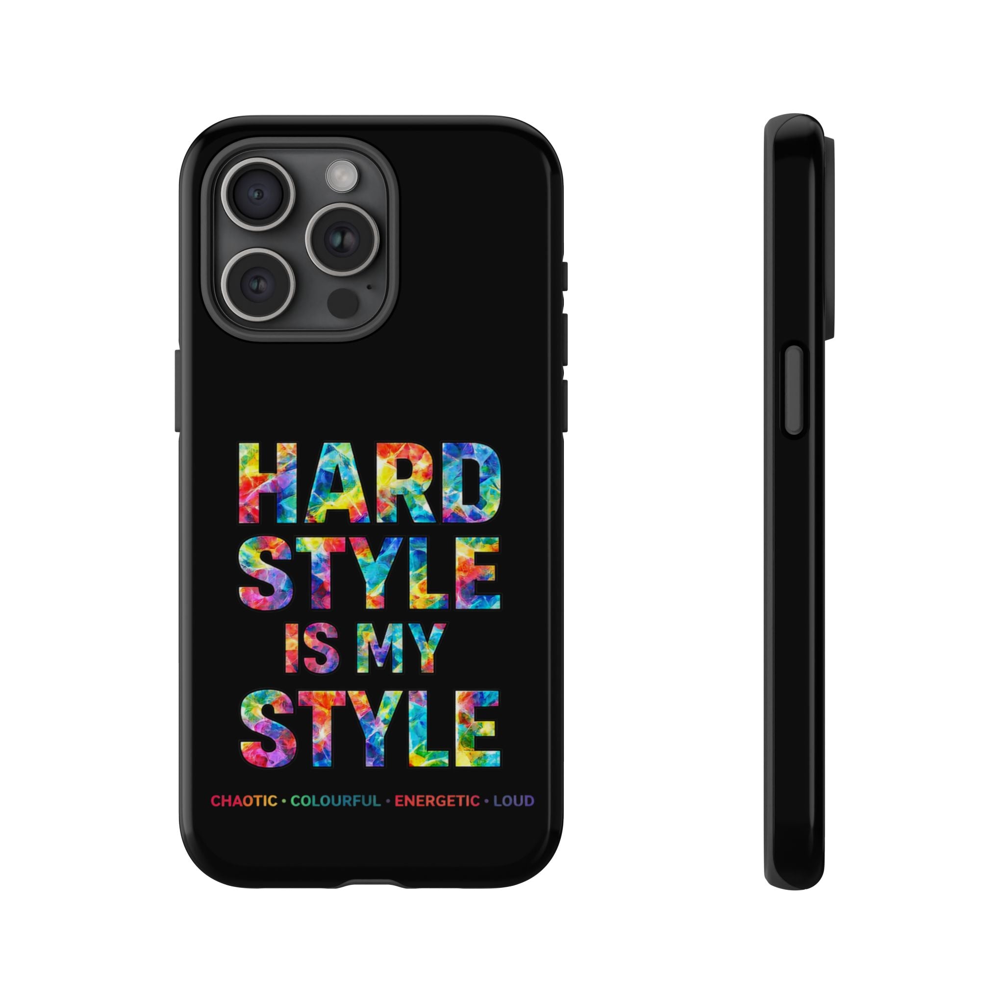 Hardstyle Black Tough Phone Case — Hardstyle is my Style