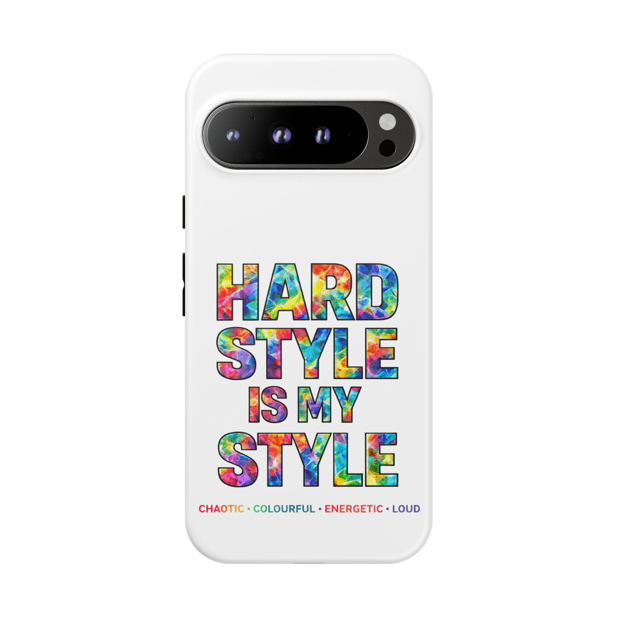 Hardstyle White Tough Phone Case — Hardstyle is my Style