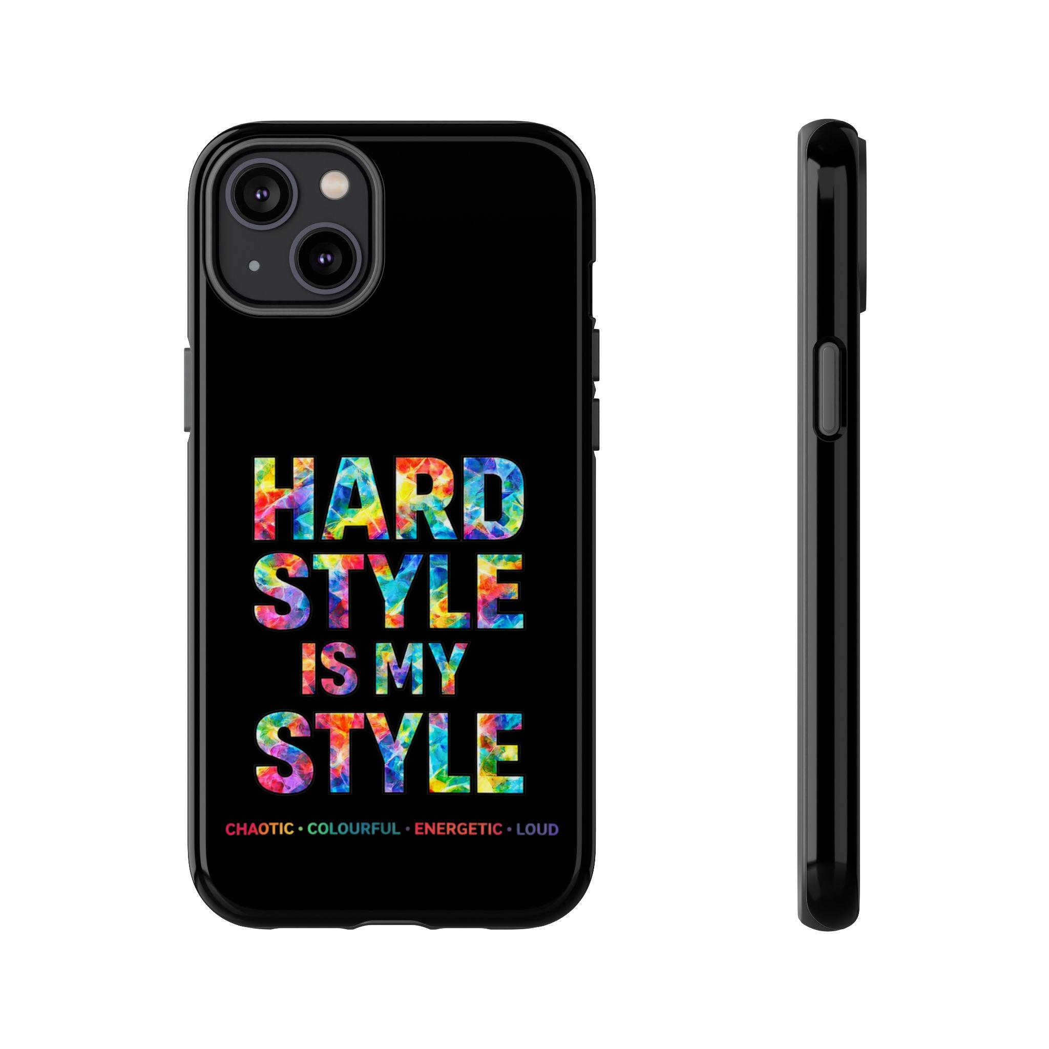 Hardstyle Black Tough Phone Case — Hardstyle is my Style