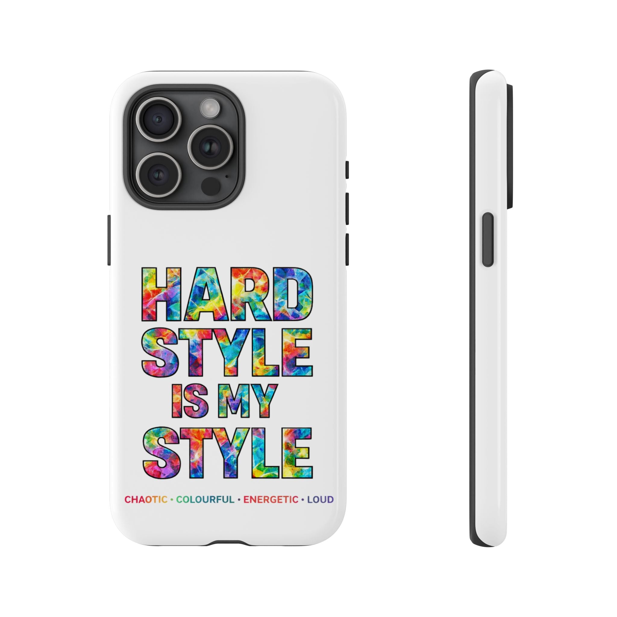 Hardstyle White Tough Phone Case — Hardstyle is my Style