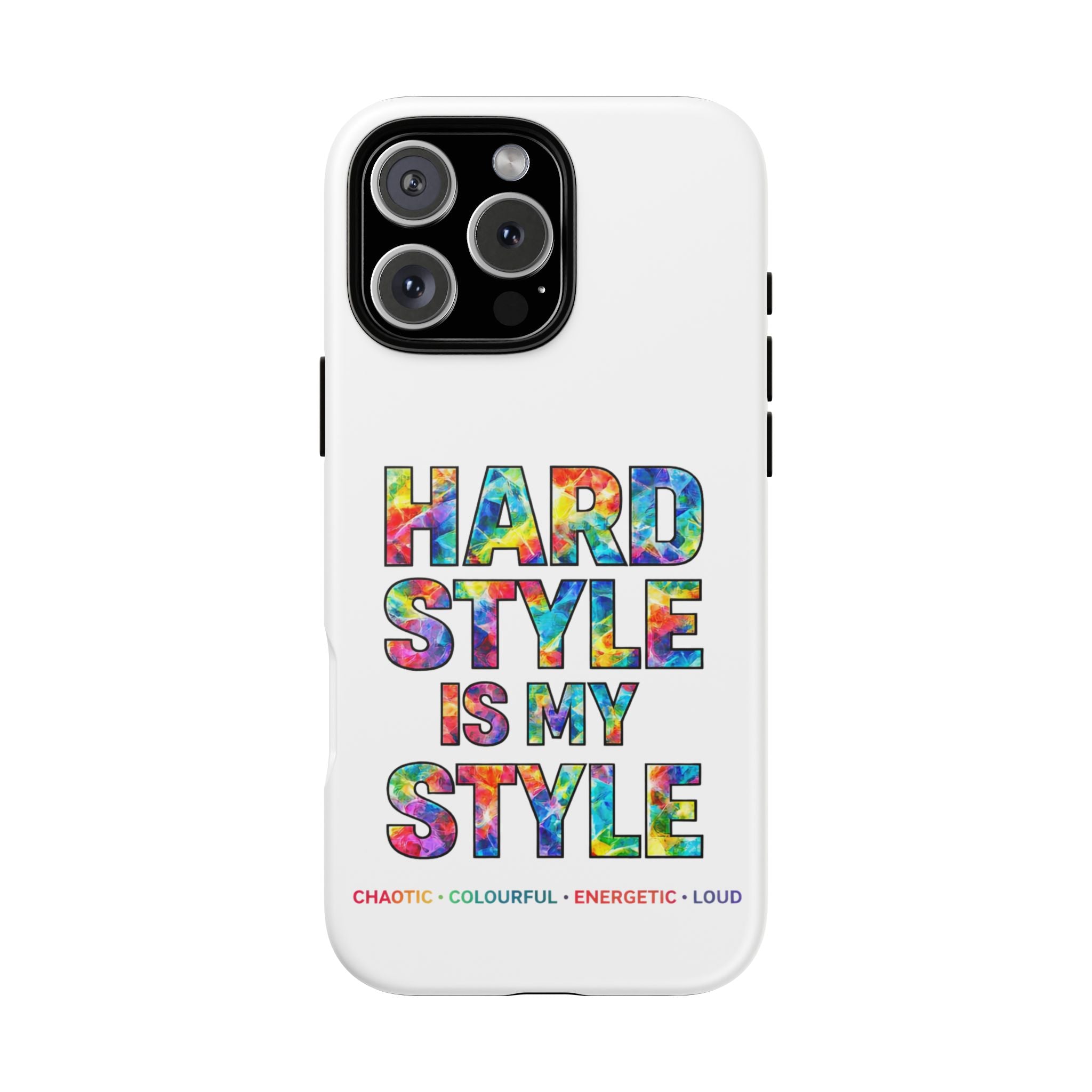 Hardstyle White Tough Phone Case — Hardstyle is my Style