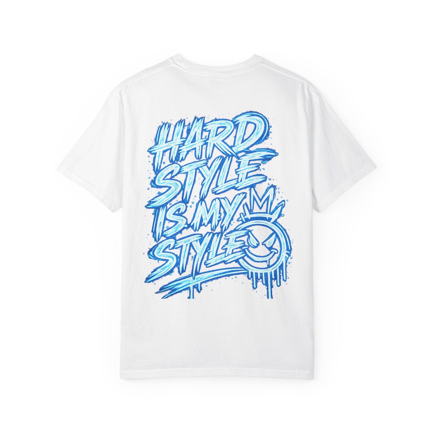 Hard Style Is My Style T-Shirt — Neon Blue