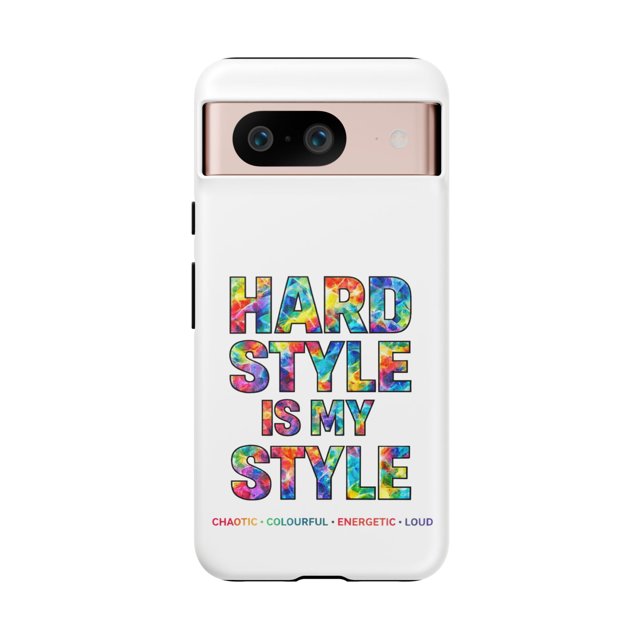 Hardstyle White Tough Phone Case — Hardstyle is my Style