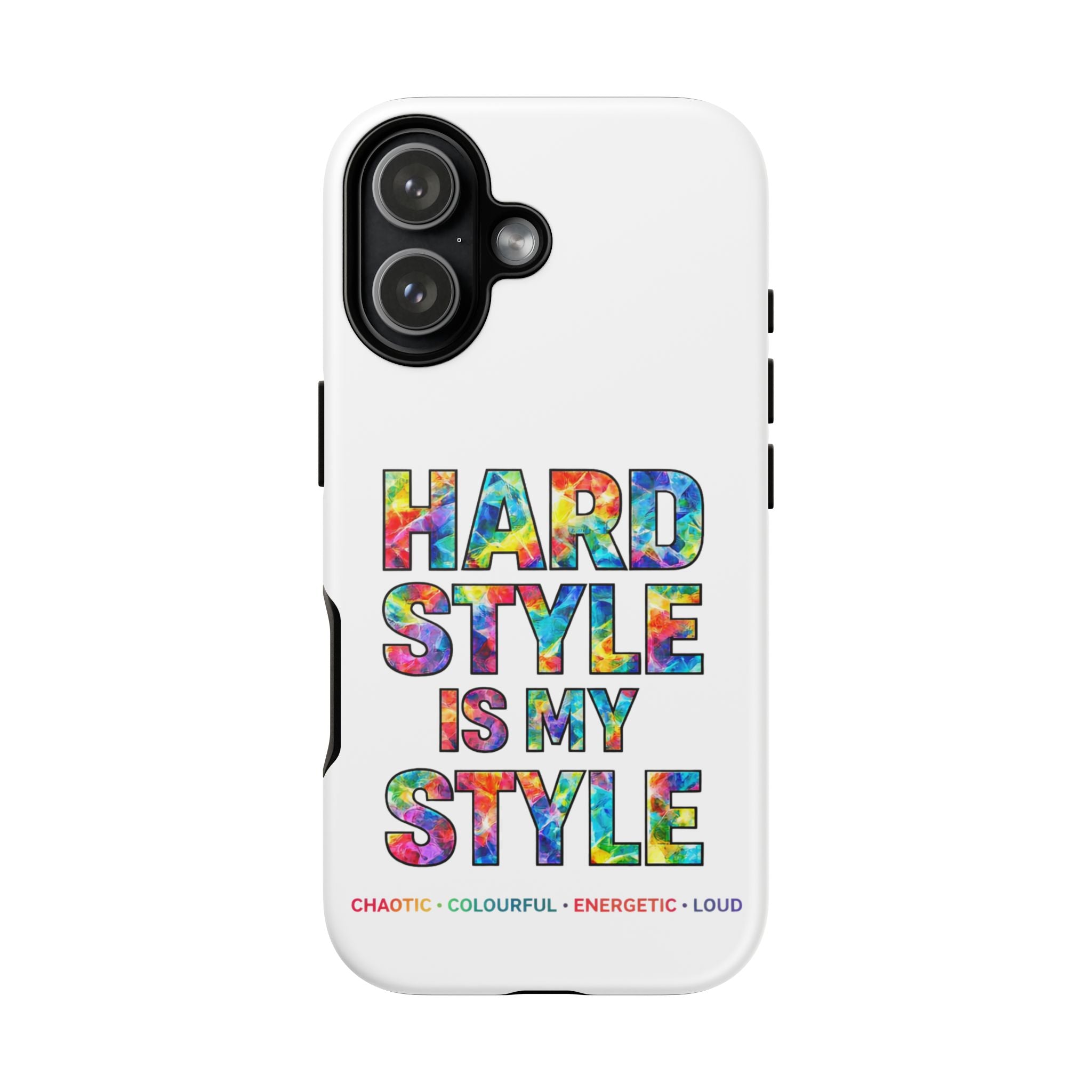 Hardstyle White Tough Phone Case — Hardstyle is my Style