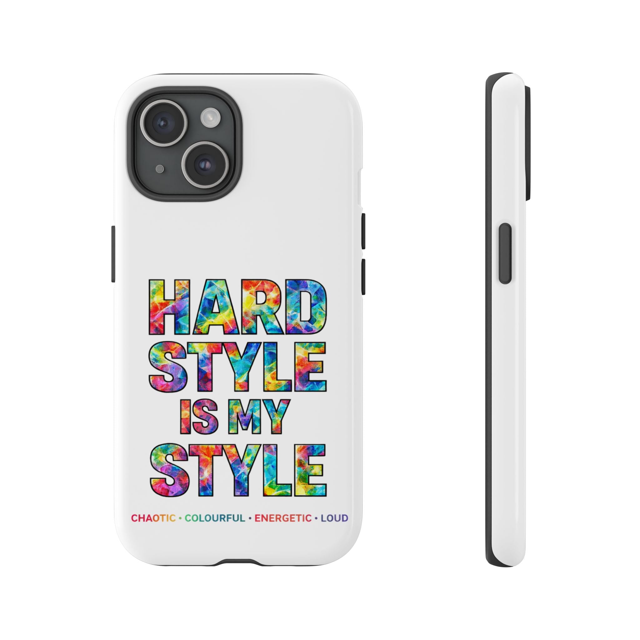 Hardstyle White Tough Phone Case — Hardstyle is my Style