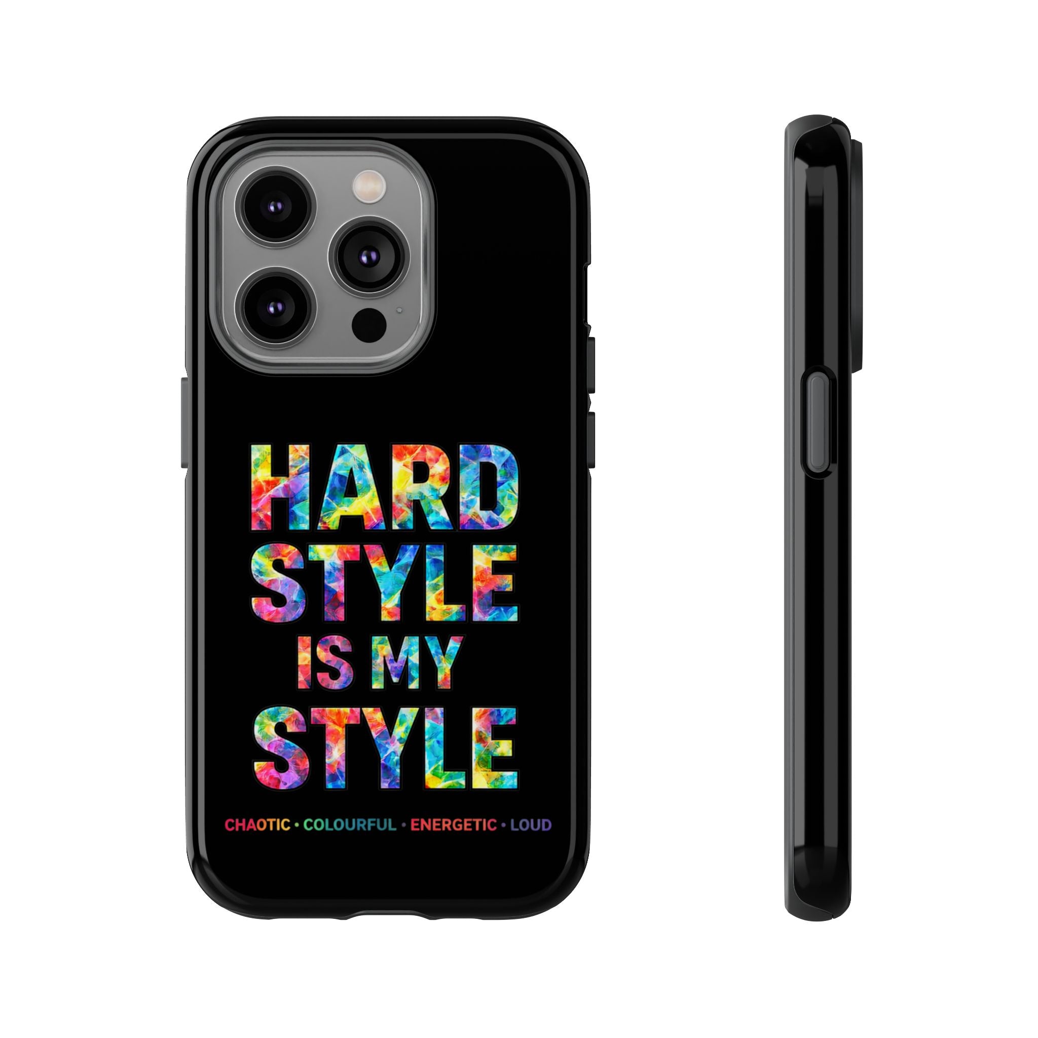 Hardstyle Black Tough Phone Case — Hardstyle is my Style