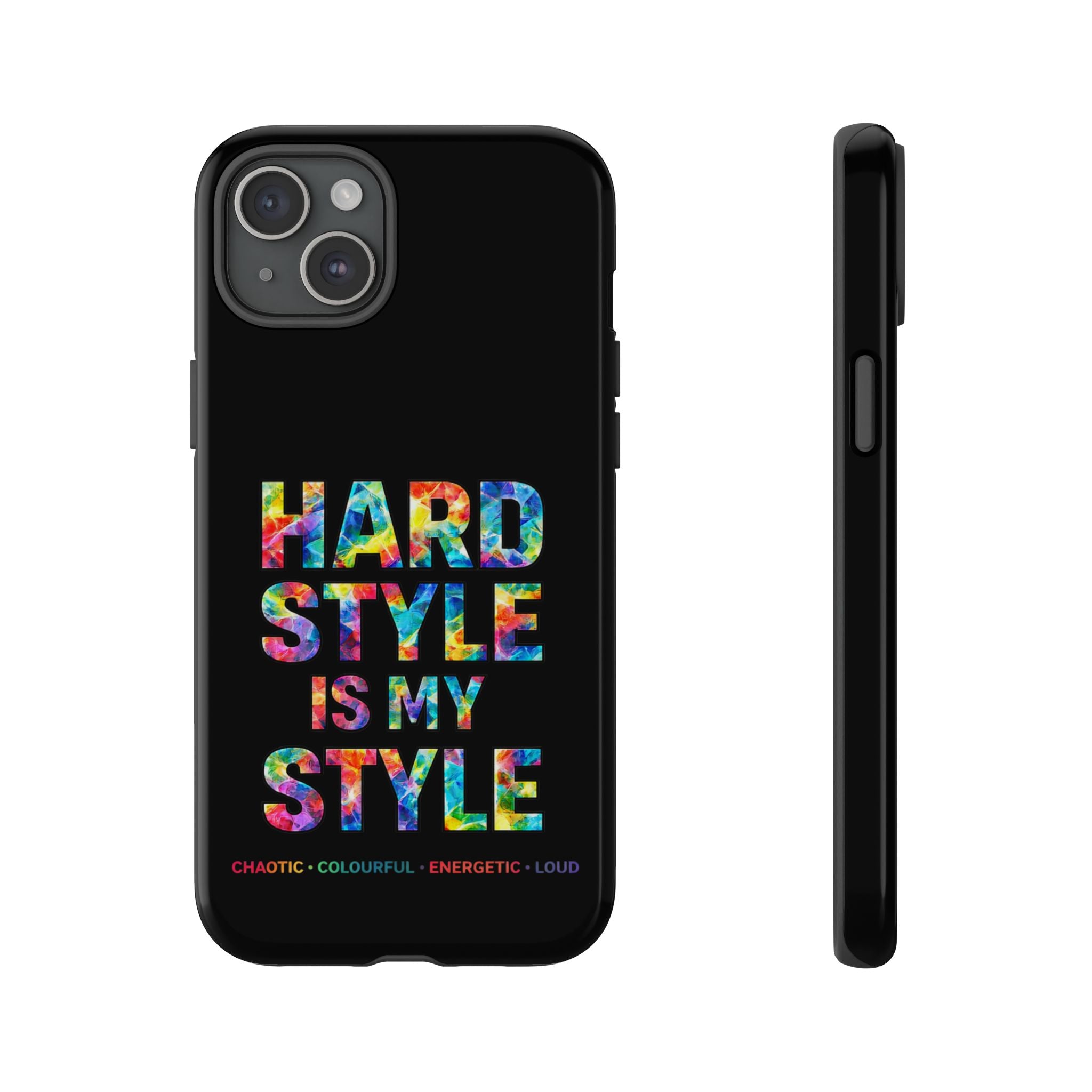 Hardstyle Black Tough Phone Case — Hardstyle is my Style