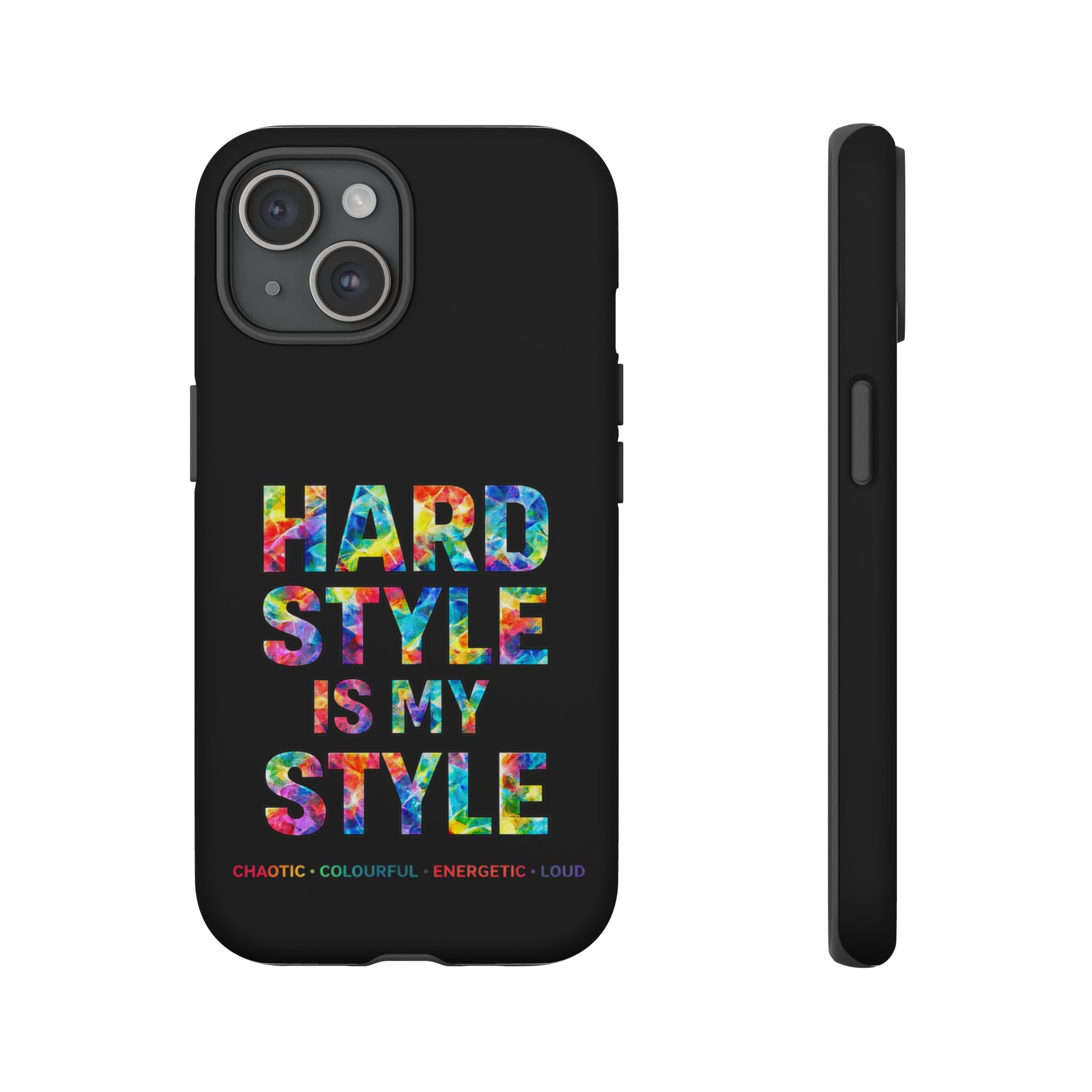 Hardstyle Black Tough Phone Case — Hardstyle is my Style