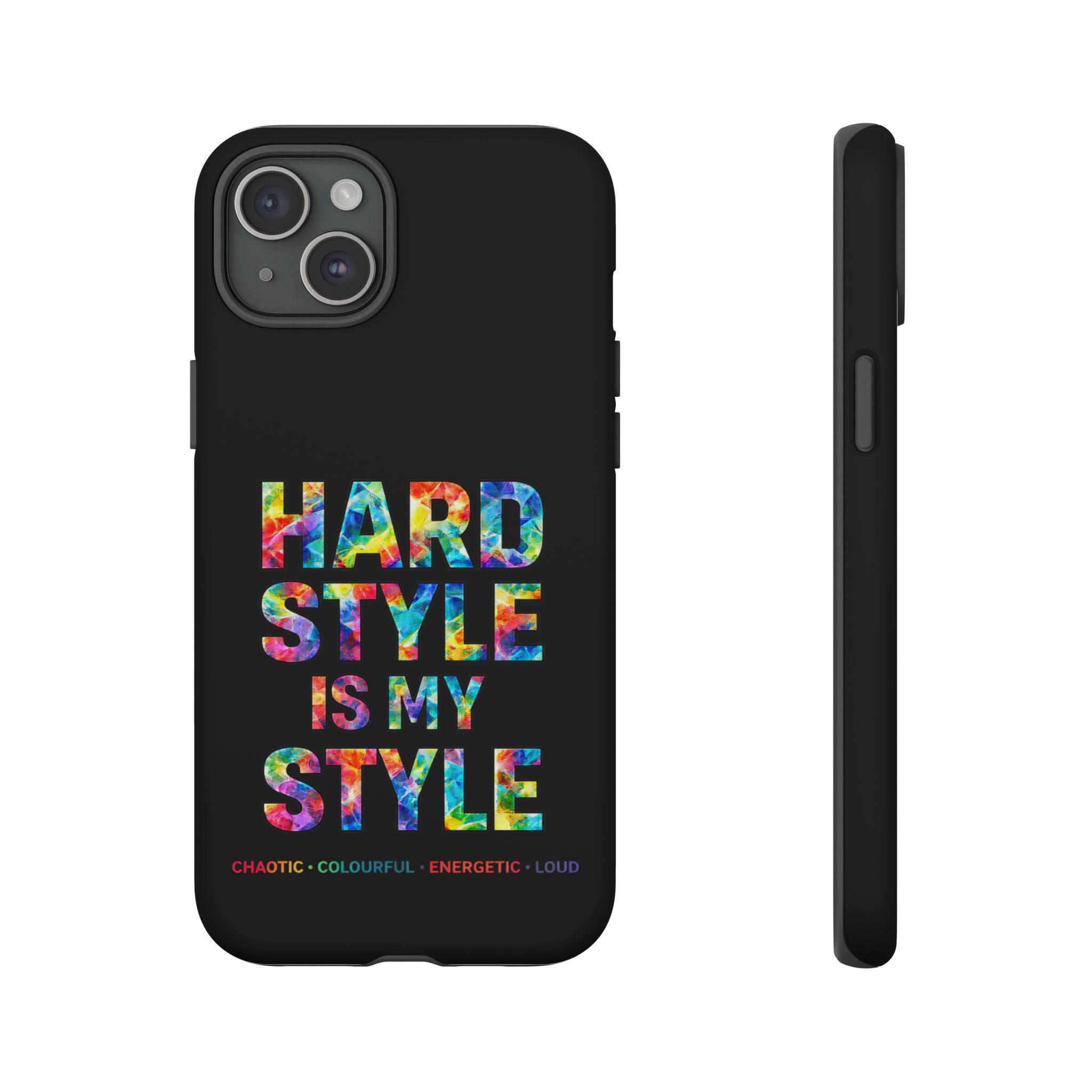 Hardstyle Black Tough Phone Case — Hardstyle is my Style