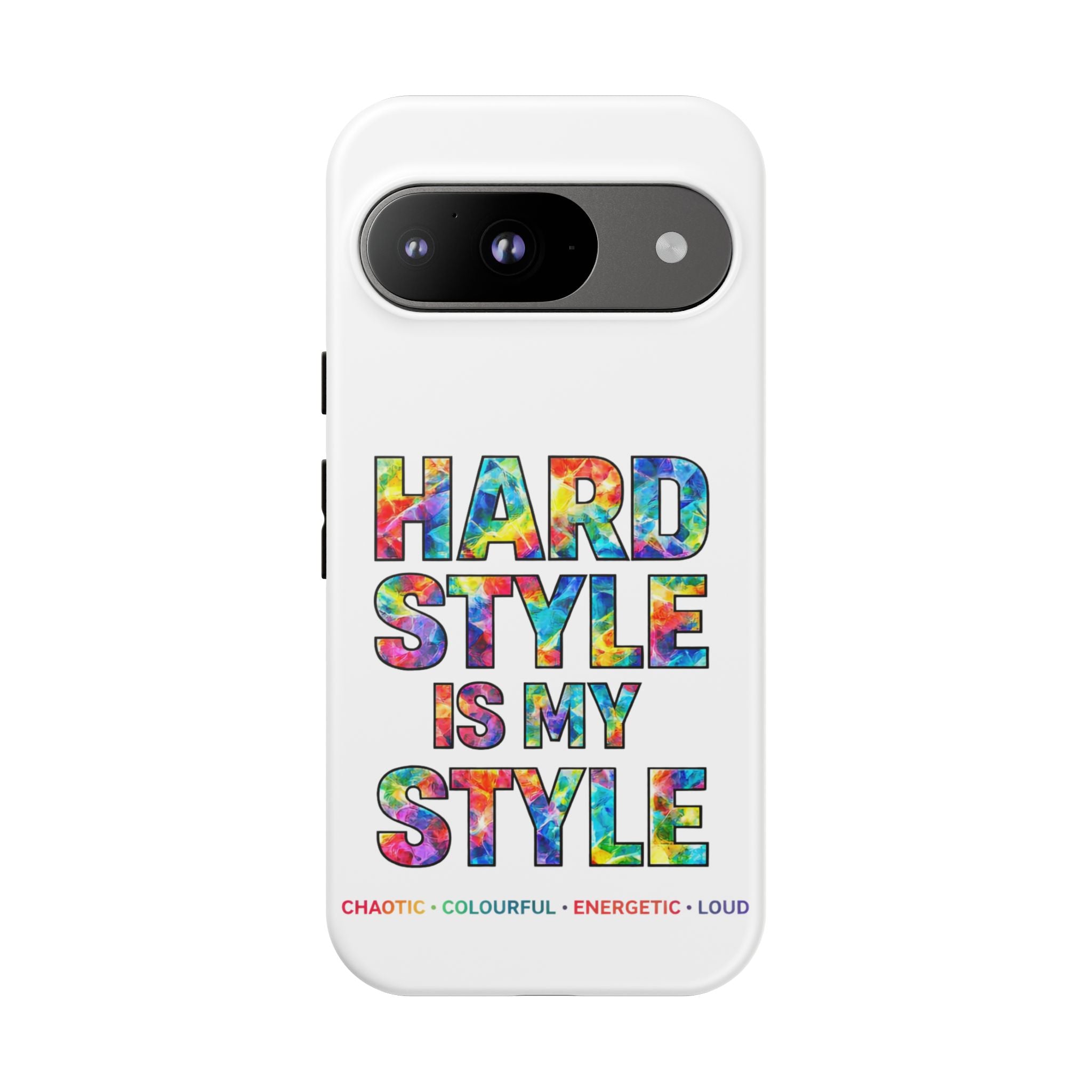 Hardstyle White Tough Phone Case — Hardstyle is my Style