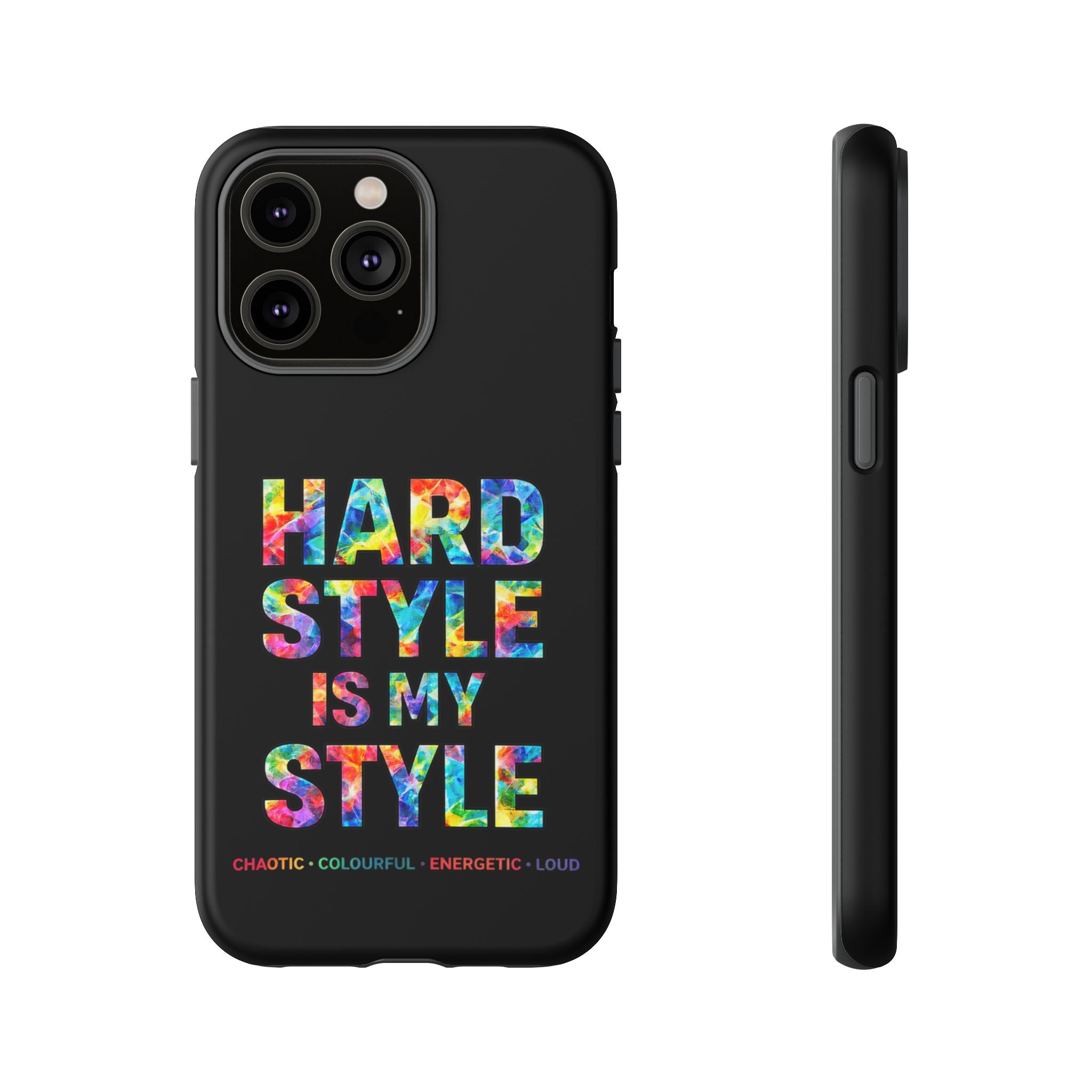 Hardstyle Black Tough Phone Case — Hardstyle is my Style