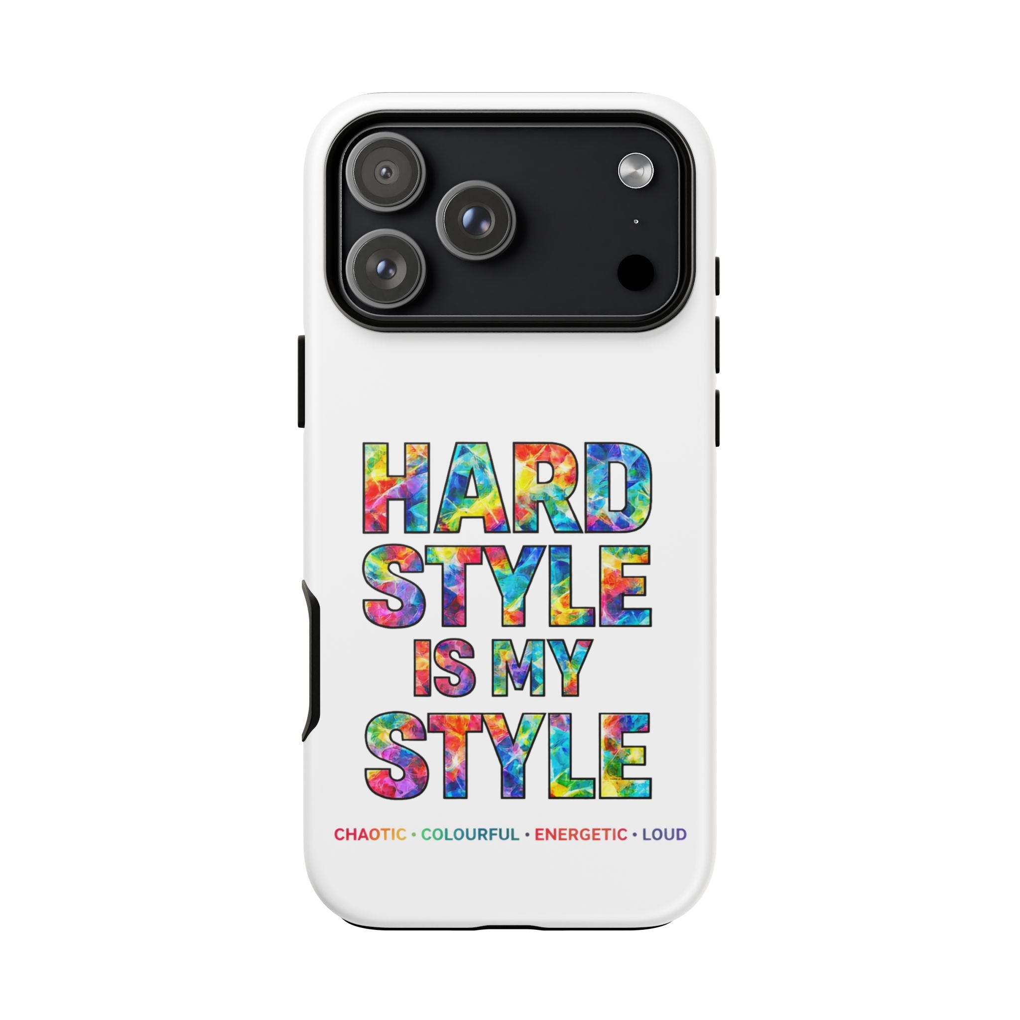 Hardstyle White Tough Phone Case — Hardstyle is my Style