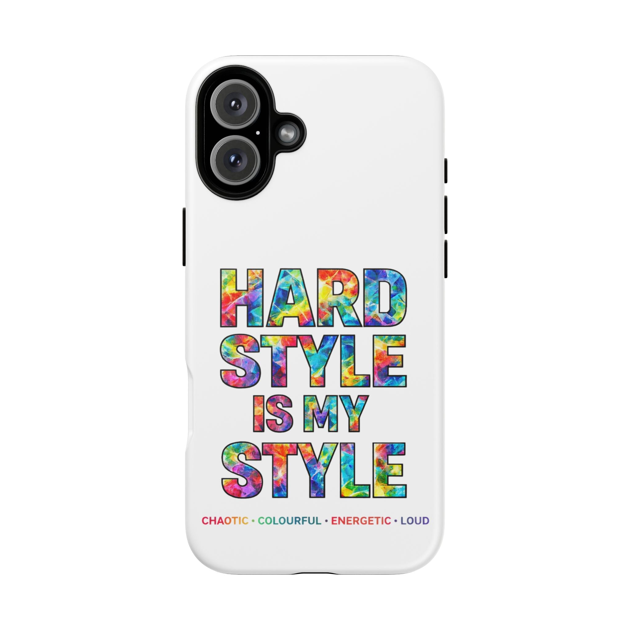 Hardstyle White Tough Phone Case — Hardstyle is my Style