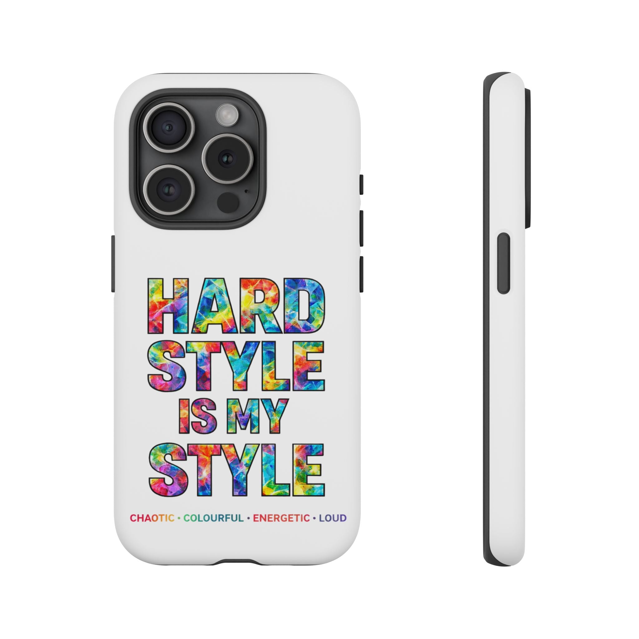 Hardstyle White Tough Phone Case — Hardstyle is my Style